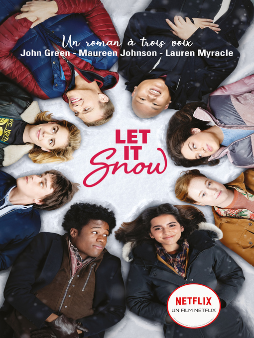 Title details for Let It Snow--Le roman Flocons d'amour à l'origine du film Netflix by John Green - Wait list